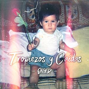 Tropiezos y Caídas (Explicit)