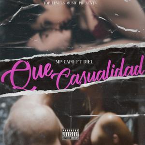 Que Casualidad(feat. Mp Capo) (Explicit)