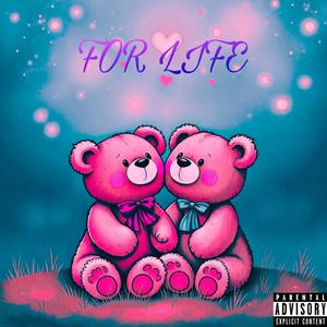 For Life (Explicit)