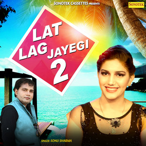 Lat Lag Jayegi 2 - Single