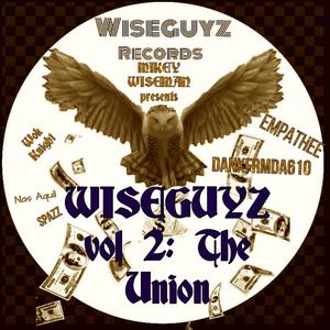 WISEGUYZ vol 2: The Union (Explicit)