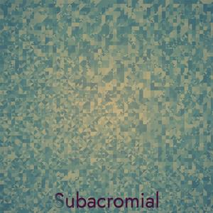 Subacromial