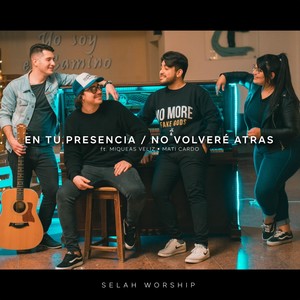 En Tu Presencia / No Volveré Atras (feat. Mati Cardo & Miqueas Veliz)