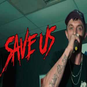 Save Us (Explicit)