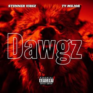 Dawgz (feat. Stunner Vibez) [Explicit]