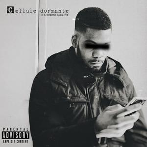 Cellule Dormante (en attendant Katalepsie) [Explicit]