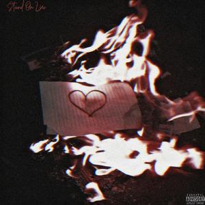 Stand on Lies (Explicit)