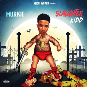 Slaughter Kidd (Explicit)