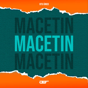 Macetin (Explicit)