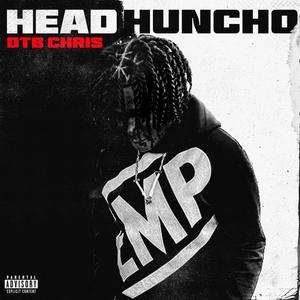 HEAD HUNCHO (Explicit)