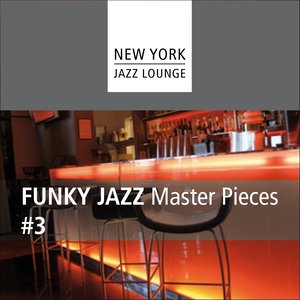 Funky Jazz Masterpieces, Vol. 3