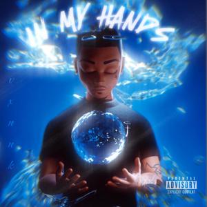 In My Hands (Explicit)