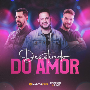 Desistindo do Amor (Ao Vivo)