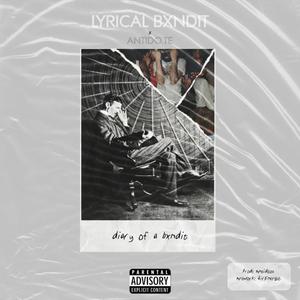 Diary of a Bxndit (feat. Anti.dote) [Explicit]