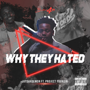 Why They Hated (Explicit)