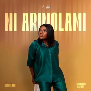 NI ARINOLAMI (feat. TEMILOLUWA BADMUS)