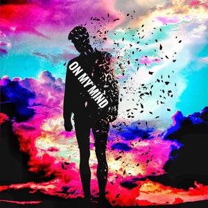 On my Mind (Explicit)