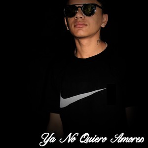 Ya No Quiero Amores