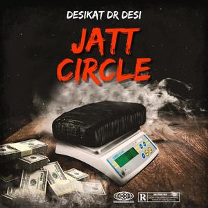 Jatt Circle (feat. Dr Desi) (Explicit)