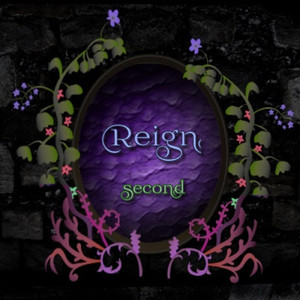 Reign second