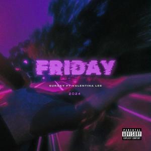 friday (feat. Valentína Lee) [Explicit]