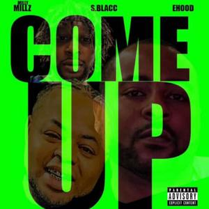 COME UP (feat. E-hood) (Explicit)