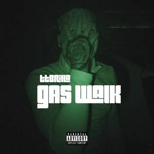 Gas Walk (Explicit)