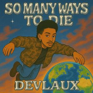 So Many Ways To Die