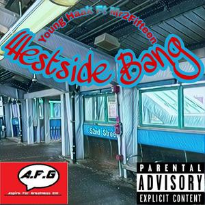 Westside Bang (feat. Mr2Fifteen) (Explicit)