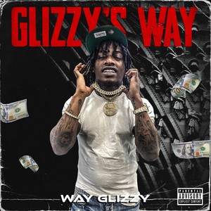 Glizzy Way (Explicit)