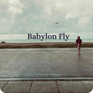 Babylon Fly (Explicit)