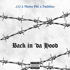 Back in 'Da Hood (feat. Varrio $ide, Mono Phi & Padrino) (Explicit)
