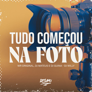 Tudo Começo na Foto (Explicit)