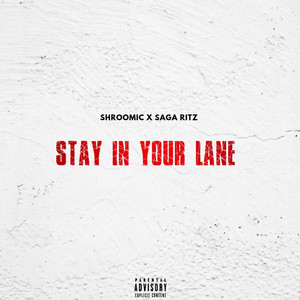 Stay in Your Lane (Explicit)