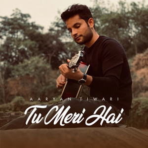 Tu Meri Hai (Unplugged)