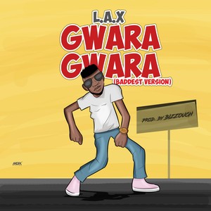 Gwara Gwara (Baddest Version)