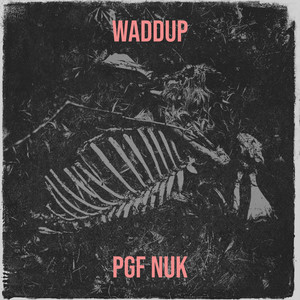 Waddup (Explicit)