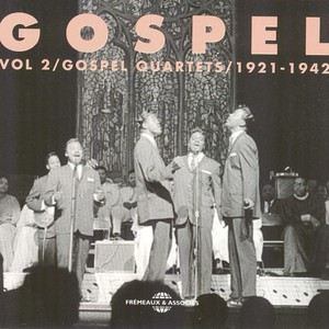 Gospel, Vol. 2: Gospel Quartets 1921-1942