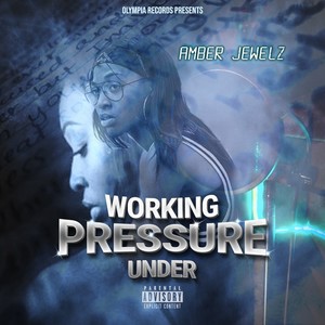 Working Under Pressure (Explicit)