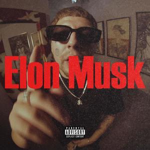 Elon Musk (feat. 3rosasnegras) (Explicit)