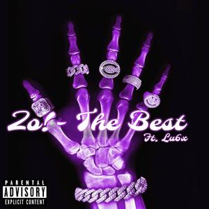 The Best (feat. Lu6x) [Explicit]