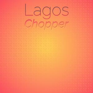 Lagos Chopper