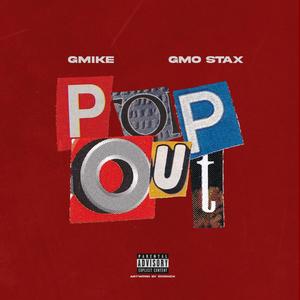Pop Out(feat. GMO Stax) (Explicit)