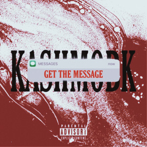 Get The Message (Explicit)