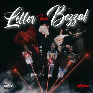Letter From Bezzal (Explicit)