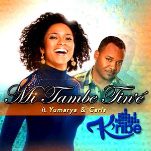 Mi tambe tin'e (feat. Yumarya & Carls)