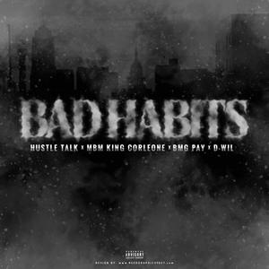 Bad Habbits (Explicit)