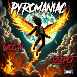 Pyromaniac (feat. Izzpot) [Explicit]