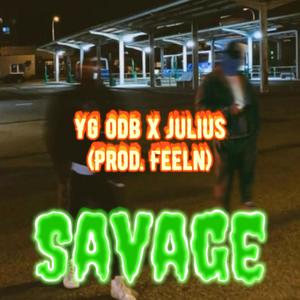 SAVAGE (feat. DRILIUS) (Explicit)