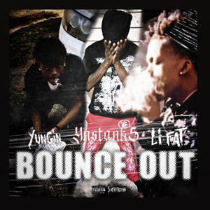Bounce Out (feat. li fat & Yungin) (Explicit)
